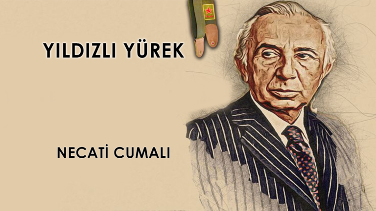 Yazar – Şair Necati Cumalı